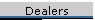 Dealers